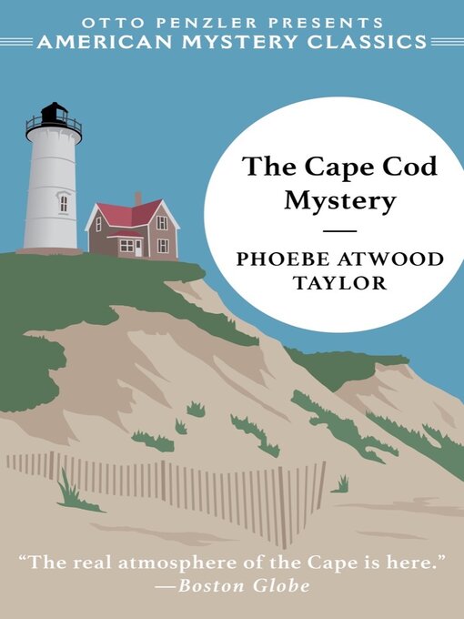 Title details for The Cape Cod Mystery (An American Mystery Classic) by Phoebe Atwood Taylor - Wait list